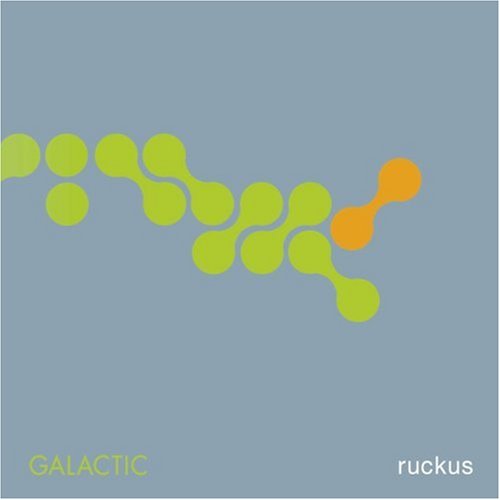 Galactic - Ruckus (CD)