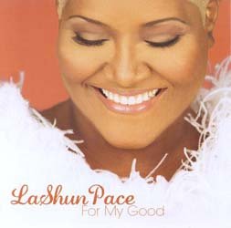 LaShun Pace - Lashun Pace For My Good (CD)