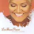 LaShun Pace - Lashun Pace For My Good (CD)
