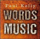 Paul Kelly - Words & Music (CD)