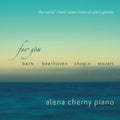Alena Cherny - For You: World's Best Loved Classical Piano Pieces (CD)