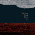 John Luther Adams - Adams Cox Fink Fox (CD)