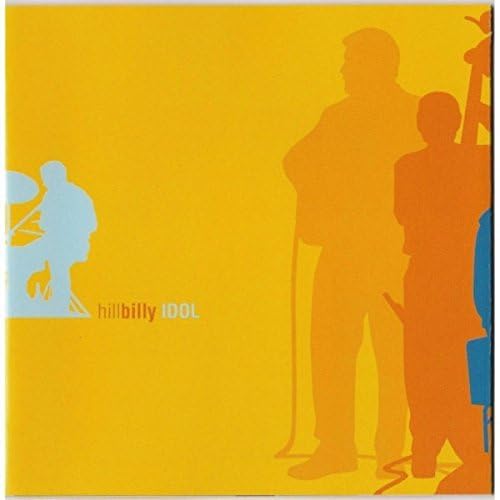 Hillbilly IDOL - Hillbilly Idol (CD)