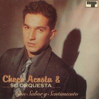 Checo Acosta Y Su Orquesta - Con Sabor Y Sentimiento (CD)