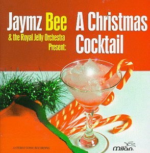 Jaymz Bee & The Royal Jelly Orchestra - Christmas Cocktail (CD)