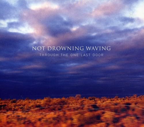 Not Drowning, Waving - Through the One Last Door (CD)