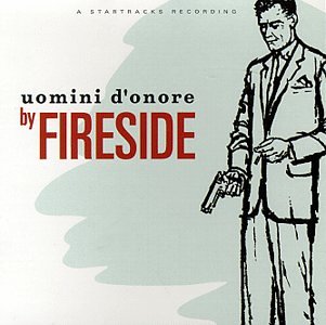 Fireside - Uomini D'Onore (CD)