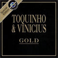 Toquinho & Vinicius - Gold Special Edition (CD)