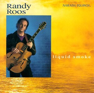 Randy Roos - Liquid Smoke (CD)