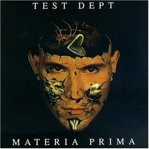 Materia Prima by Test Dept (1997-04-01? (CD)