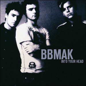 BBMak - Into Your Head (CD)