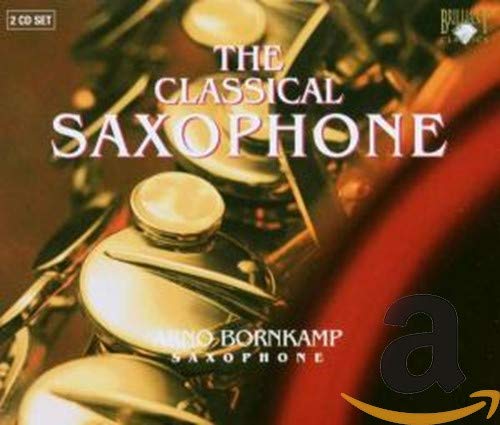 Arno Bornkamp - Le Saxophone Classique (CD)