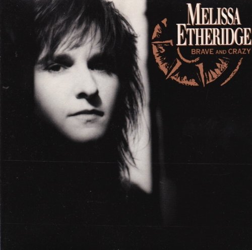 Melissa Etheridge - Melissa Etheridge - Brave And Crazy - Island Records - 260 099 (CD)