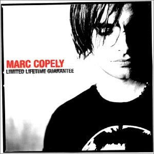 Marc Copely - Limited Lifetime Guarantee (CD)