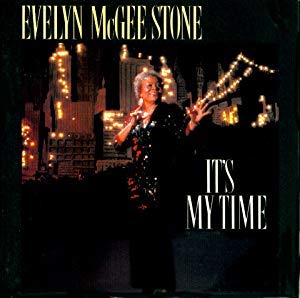 Evelyn McGee Stone - It's My Time (CD)