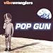 vibewranglers - Pop Gun (CD)