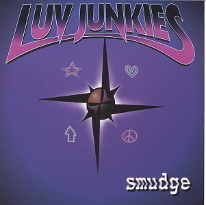 Luv Junkies - Smudge (CD)