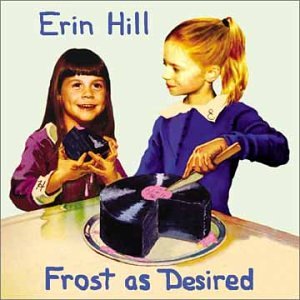 Erin Hill - Frost As Desired (CD)