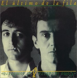 El Ultimo De La Fila - Como La Cabeza Al Sombrero (CD)