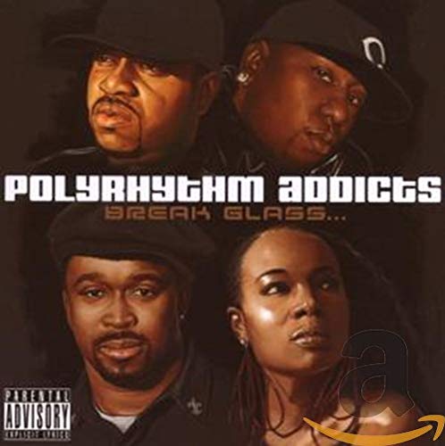 Polyrhythm Addicts - Break Glass... (CD)