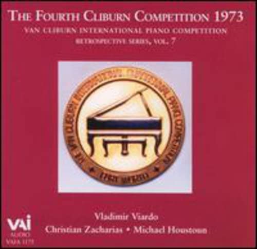 Vladimir Viardo / Christian Zacharias / Michael Houston - The Fourth Van Cliburn Competition 1973, Retrospective Series, Vol. 7 (CD)