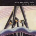 Chris Mitchell Quintet - Spectrum (CD)