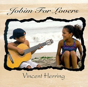 Vincent Herring - Jobim for Lovers (CD)