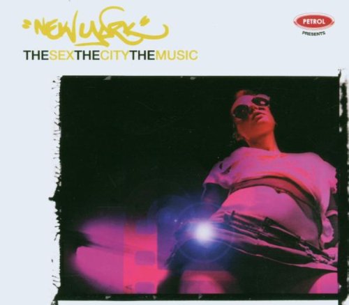 Petrol Presents - Sex the City the Music: New York (CD)