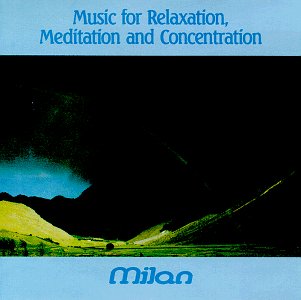 Music for Relaxation, Meditation and Concentration (CD)