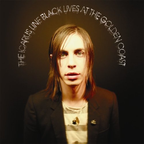 The Icarus Line - Black Lives at the Golden Coast (CD)