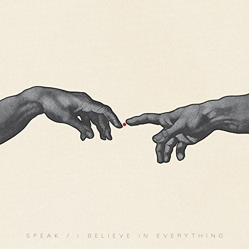 Speak - I Believe In Everything (CD)