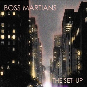 Boss Martians - Set-Up (CD)