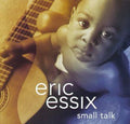 Eric Essix - Small Talk (CD)