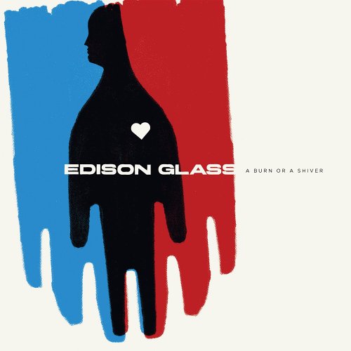 Edison Glass - A Burn Or a Shiver (CD)