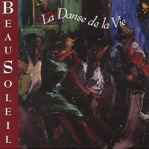 Beausoleil - La Danse De La Vie (CD)