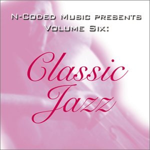 Classic Jazz - N-Coded Music Presents 6: Classic Jazz (CD)