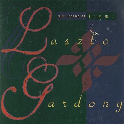 Laszlo Gardonyi - Legend of tsumi (CD)