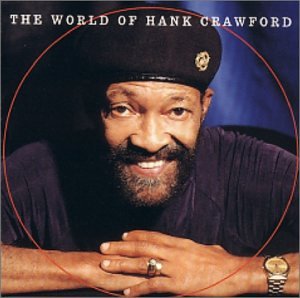 Hank Crawford - World of Hank Crawford (CD)