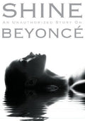 Shine: An Unauthorized Story on Beyonce (DVD)
