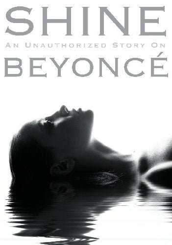 Shine: An Unauthorized Story on Beyonce (DVD)