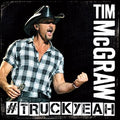 Tim McGraw - Truck Yeah (CD)