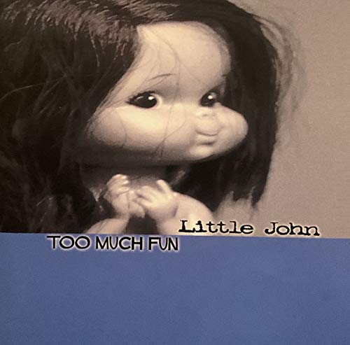 Little John - Little John: Too Much Fun (CD)