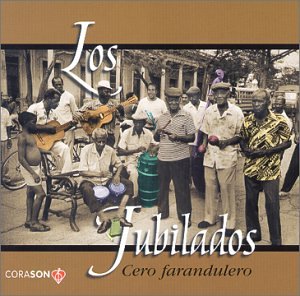 Los Jubilados - Cero Faranduleros (CD)