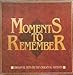Moments to Remember (CD)