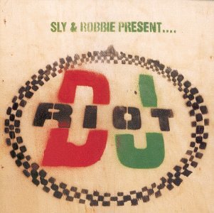 Sly & Robbie - Present DJ Riot (CD)