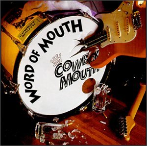 Cowboy Mouth - Word of Mouth (CD)