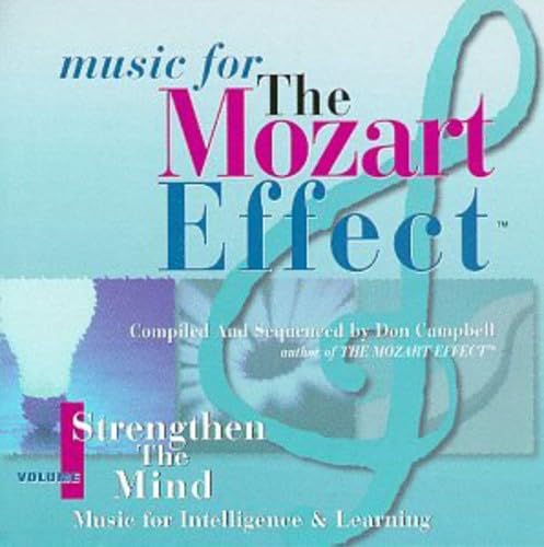 Mozart - Music For The Mozart Effect, Volume 1, Strengthen the Mind (CD)