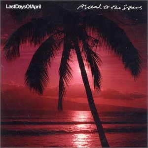 Last Days Of April - Ascend to the Stars (CD)