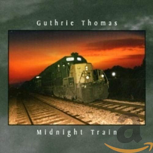 Guthrie Thomas - Midnight Train (CD)