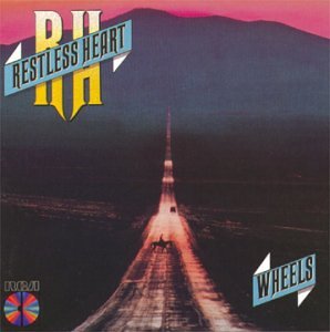 Restless Heart - Wheels (CD)
